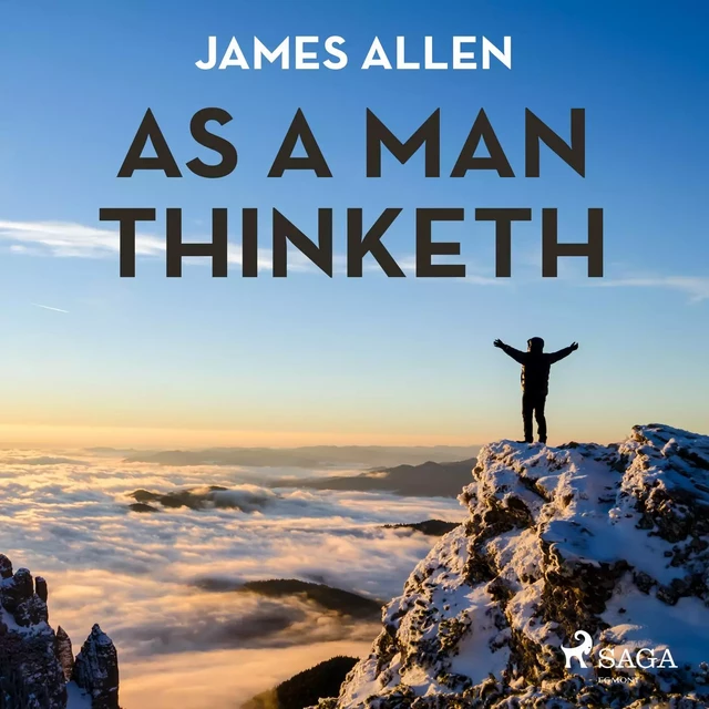 As A Man Thinketh - James Allen - Saga Egmont International