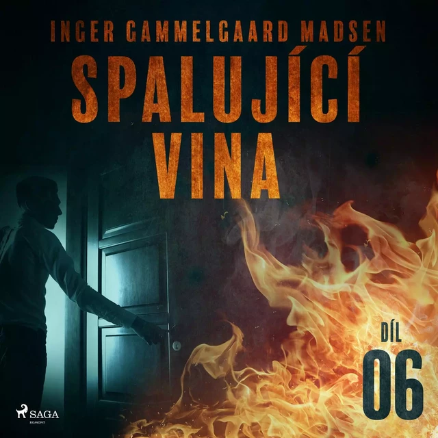 Spalující vina - Díl 6 - Inger Gammelgaard Madsen - Saga Egmont International