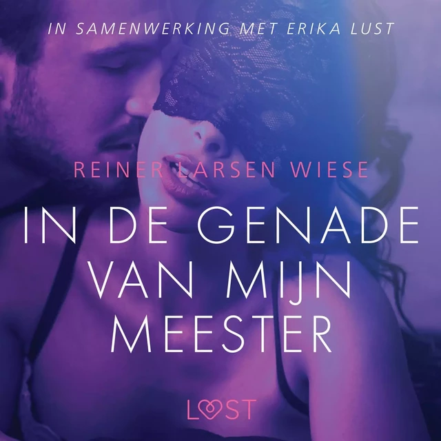 In de genade van mijn meester - erotisch verhaal - Reiner Larsen Wiese - Saga Egmont International