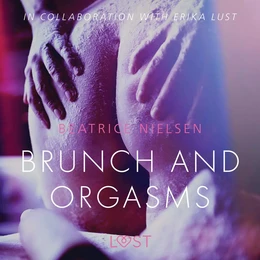 Brunch and Orgasms - erotic short story