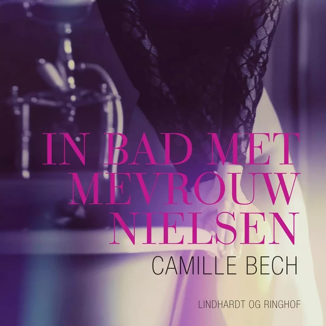 In bad met mevrouw Nielsen - erotisch verhaal - Camille Bech - Saga Egmont International