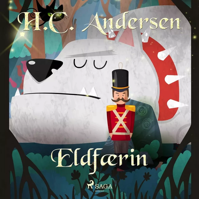 Eldfærin - H.c. Andersen - Saga Egmont International