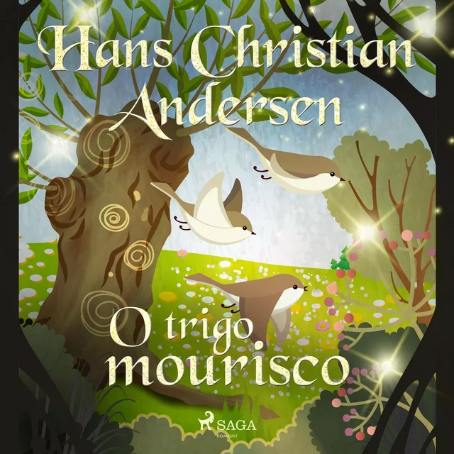 O trigo mourisco - Hans Christian Andersen - Saga Egmont International