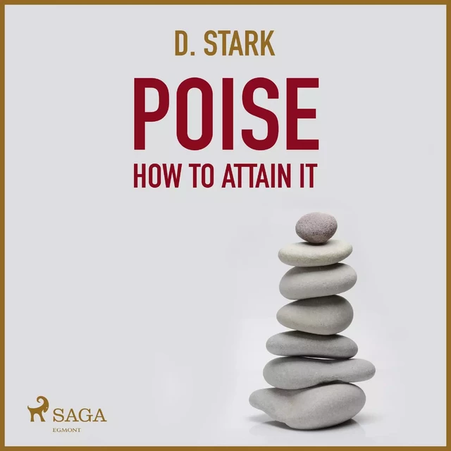 Poise - How To Attain It - D. Stark - Saga Egmont International