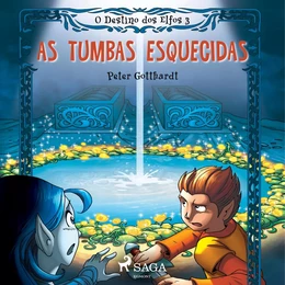 O Destino dos Elfos 3: As Tumbas Esquecidas