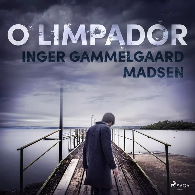 O limpador - Inger Gammelgaard Madsen - Saga Egmont International