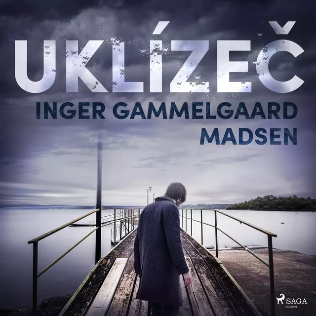 Uklízeč - Inger Gammelgaard Madsen - Saga Egmont International