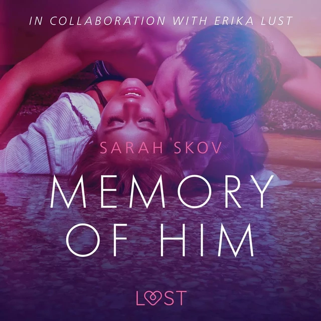 Memory of Him - erotic short story - Sarah Skov - Saga Egmont International