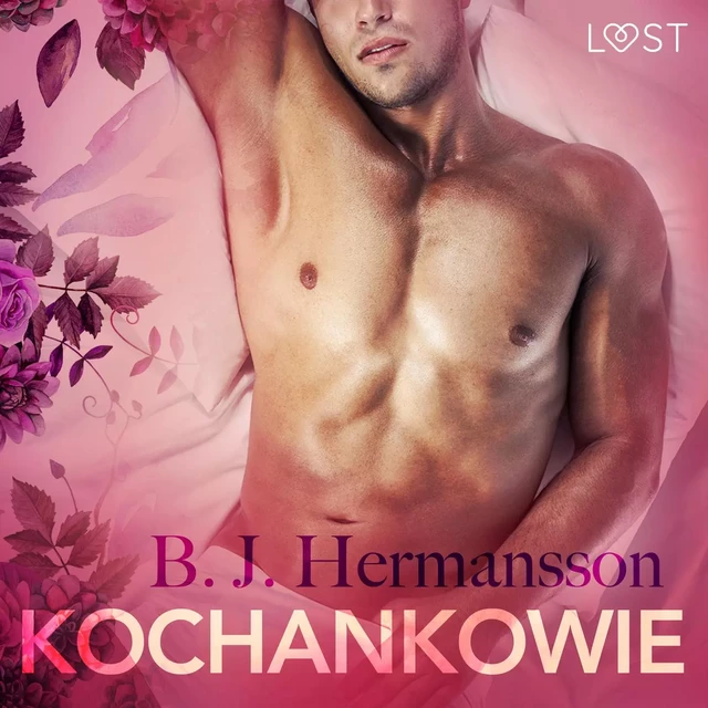 Kochankowie - opowiadanie erotyczne - B. J. Hermansson - Saga Egmont International