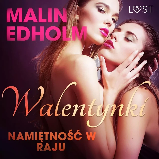 Walentynki: Namiętność w raju - opowiadanie erotyczne - Malin Edholm - Saga Egmont International