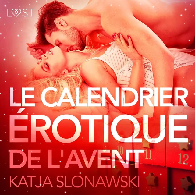 Le Calendrier érotique de l'Avent – Une nouvelle érotique - Katja Slonawski - Saga Egmont French