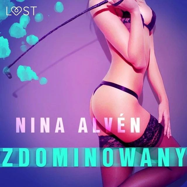 Zdominowany - opowiadanie erotyczne - Nina Alvén - Saga Egmont International