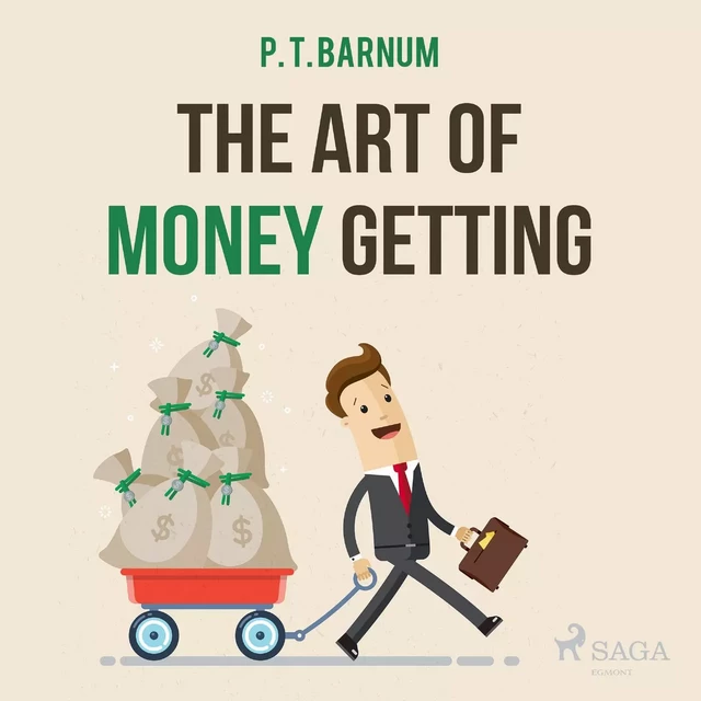 The Art of Money Getting - P. T. Barnum - Saga Egmont International