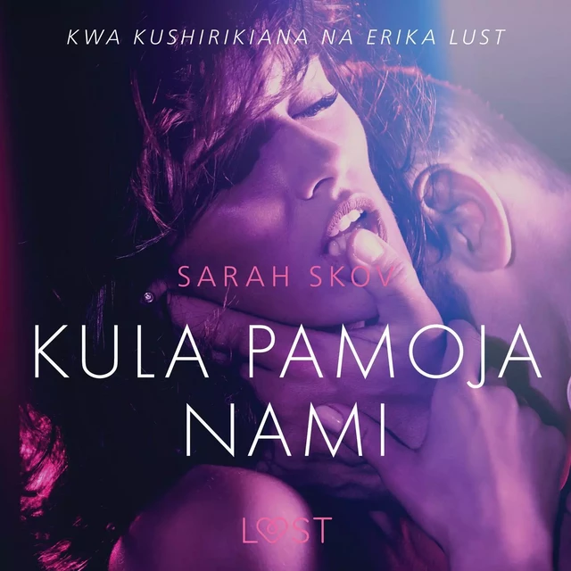 Kula pamoja Nami - Hadithi Fupi ya Mapenzi - Sarah Skov - Saga Egmont International