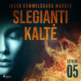 Slegianti kaltė. 5 skyrius