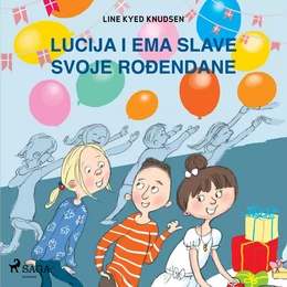 Lucija i Ema slave svoje rođendane