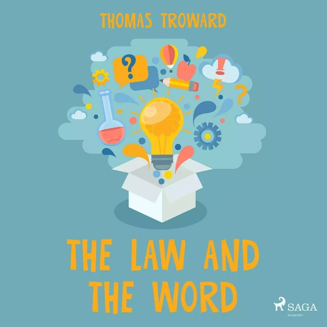 The Law and The Word - Thomas Troward - Saga Egmont International