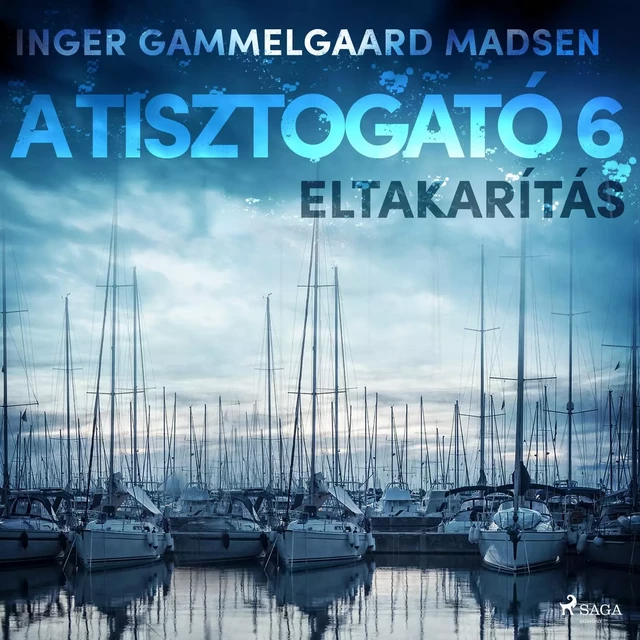 A Tisztogató 6.: Eltakarítás - Inger Gammelgaard Madsen - Saga Egmont International