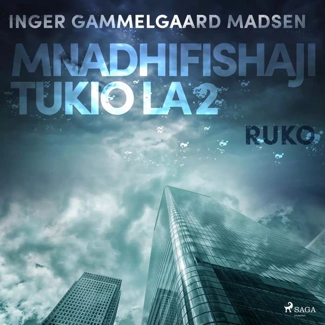 Mnadhifishaji Tukio la 2: Ruko - Inger Gammelgaard Madsen - Saga Egmont International