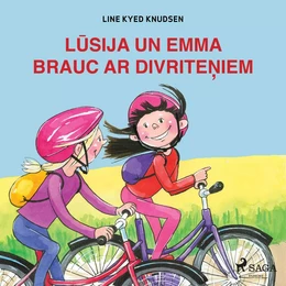 Lūsija un Emma brauc ar divriteņiem