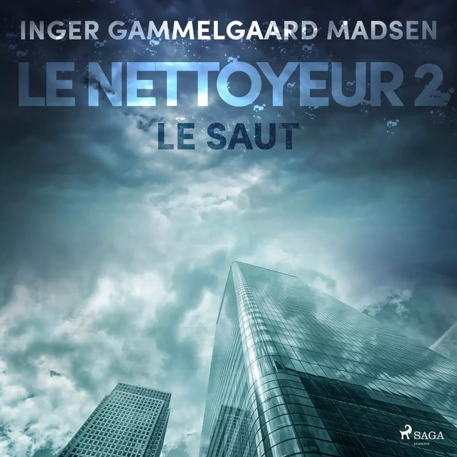 Le Nettoyeur 2 : Le Saut - Inger Gammelgaard Madsen - Saga Egmont French