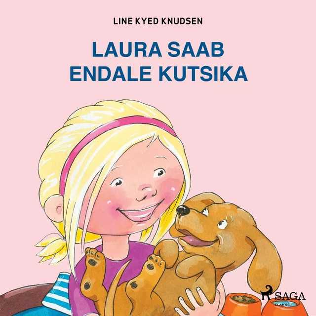 Laura saab endale kutsika - Line Kyed Knudsen - Saga Egmont International