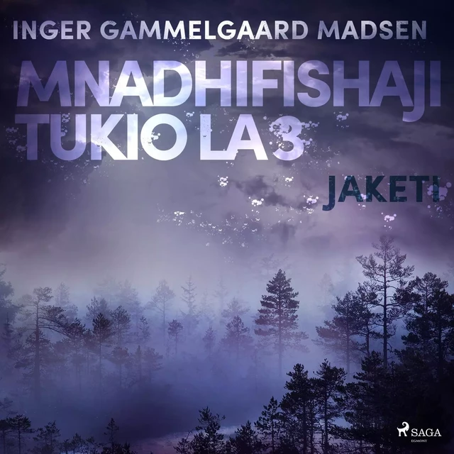 Mnadhifishaji Tukio la 3: Jaketi - Inger Gammelgaard Madsen - Saga Egmont International