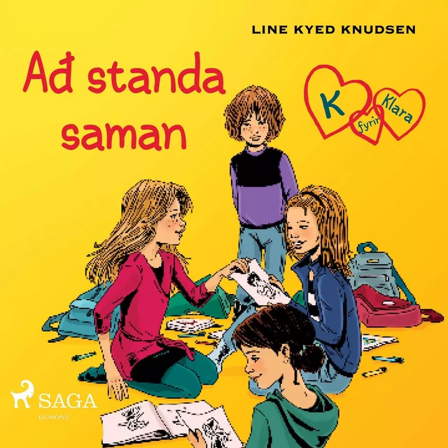 K fyrir Klara 5 – Að standa saman - Line Kyed Knudsen - Saga Egmont International