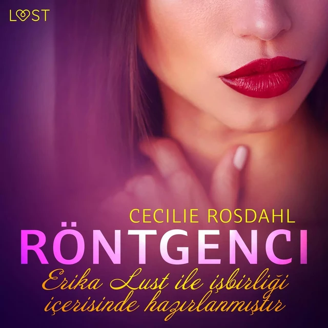 Röntgenci - Erotik öykü - Cecilie Rosdahl - Saga Egmont International