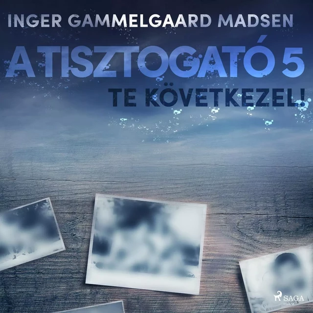 A Tisztogató 5.: Te következel! - Inger Gammelgaard Madsen - Saga Egmont International