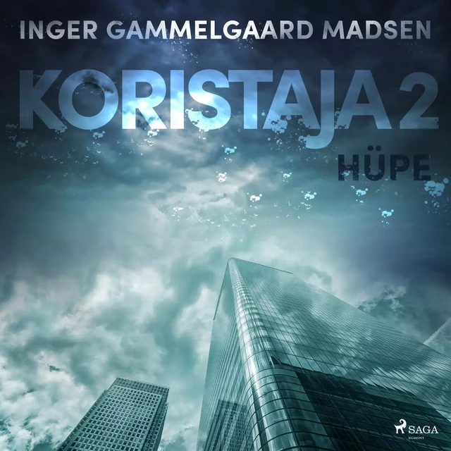 Koristaja 2: Hüpe - Inger Gammelgaard Madsen - Saga Egmont International