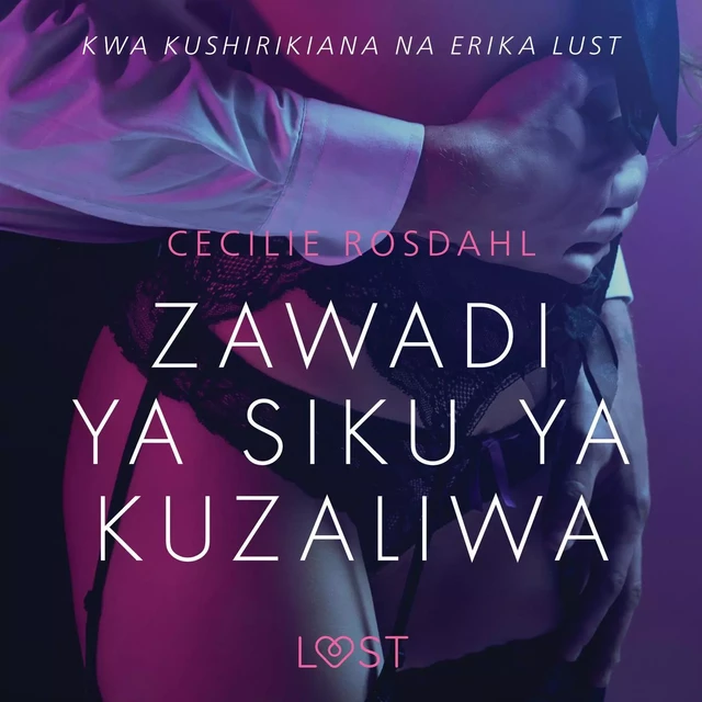 Zawadi ya Siku ya Kuzaliwa - Hadithi Fupi ya Mapenzi - Cecilie Rosdahl - Saga Egmont International