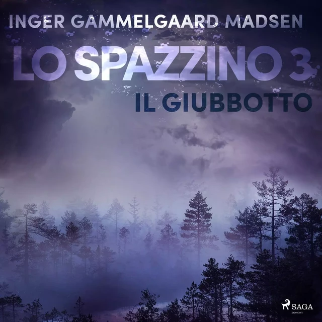 Lo spazzino 3: Il giubbotto - Inger Gammelgaard Madsen - Saga Egmont International