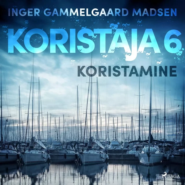 Koristaja 6: Koristamine - Inger Gammelgaard Madsen - Saga Egmont International