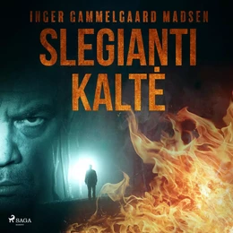 Slegianti kaltė