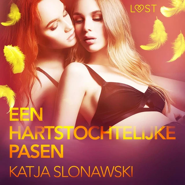 Een hartstochtelijke Pasen - erotisch verhaal - Katja Slonawski - Saga Egmont International