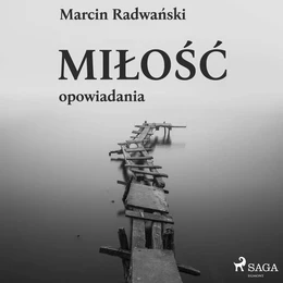 Miłość - opowiadania