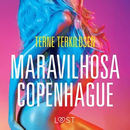 Maravilhosa Copenhague - Conto Erótico