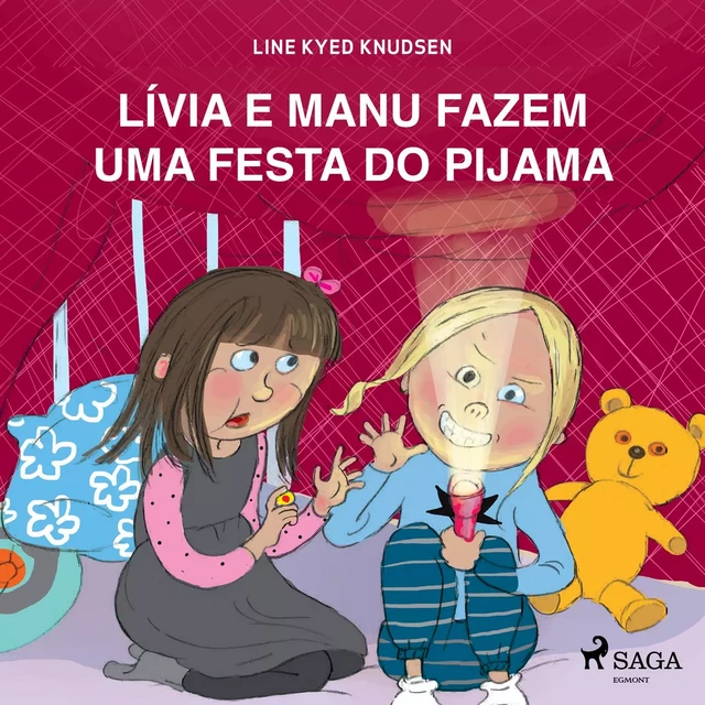 Lívia e Manu fazem uma festa do pijama - Line Kyed Knudsen - Saga Egmont International