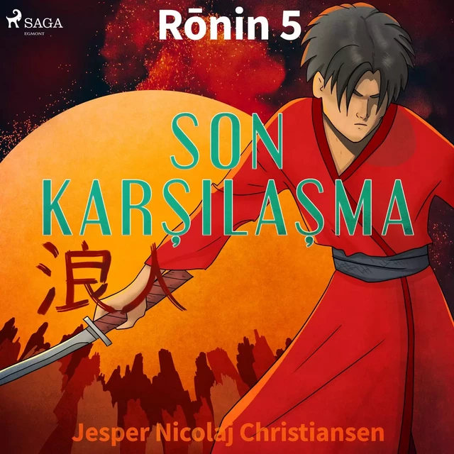 Ronin 5 - Son Karşılaşma - Jesper Nicolaj Christiansen - Saga Egmont International