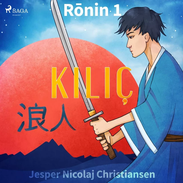 Ronin 1 - Kılıç - Jesper Nicolaj Christiansen - Saga Egmont International