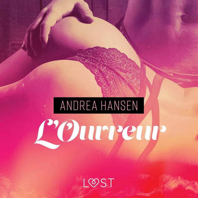 L’Ouvreur – Une nouvelle érotique - Andrea Hansen - Saga Egmont French