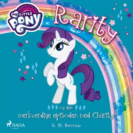 My Little Pony - Rarity og den merkverdige episoden med Charity