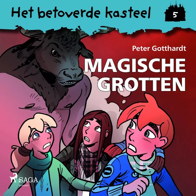 Het betoverde kasteel 5 - Magische Grotten - Peter Gotthardt - Saga Egmont International