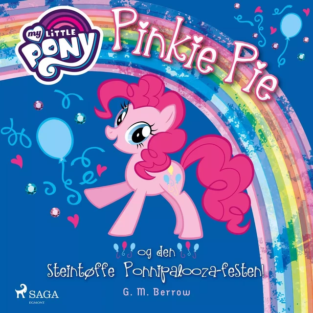 My Little Pony - Pinkie Pie og den steintøffe Ponnipalooza-festen! - G. M. Berrow - Saga Egmont International