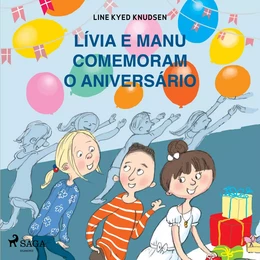 Lívia e Manu comemoram o aniversário