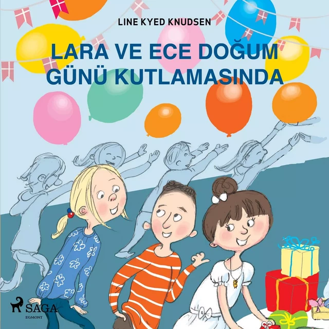 Lara ve Ece Doğum Günü Kutlamasında - Line Kyed Knudsen - Saga Egmont International