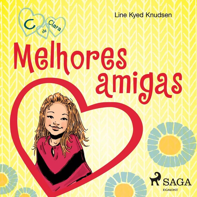 C de Clara 1 - Melhores amigas - Line Kyed Knudsen - Saga Egmont International