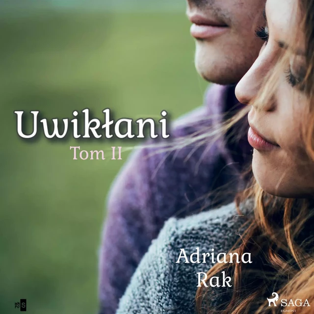 Uwikłani. Tom 2 - Adriana Rak - Saga Egmont International