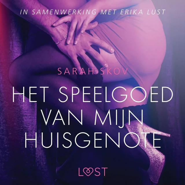 Het speelgoed van mijn huisgenote - Sarah Skov - Saga Egmont International